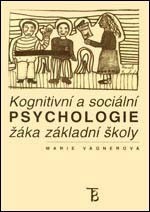 Kognitivní a sociální psychologie žáka základní školy