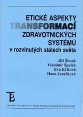 Etické aspekty transformací zdravotnických systémů v rozvinu