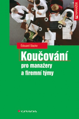 Koučování pro manažery a firemní týmy