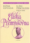 Eliška Přemyslovna. Královná česká