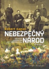 Nebezpečný národ. Zahraniční politika USA 1700-1900