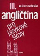 Angličtina pro jazykové školy III. - klíč