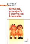 Mravnost, pornografie a mravnostní kriminalita