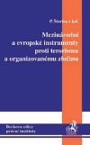 Mezinárodní a evropské instrumenty proti terorismu a organizovanému zločinu