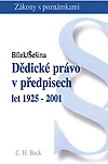 Dědické právo v předpisech let 1925-2001