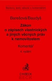 Zákon o zápisech vlastn. a jiných věc. práv k nem., 4. vyd.