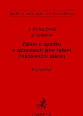 Zákon o úpadku a způsobech jeho řešení Insolvenční zák. kom.