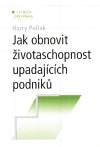 Jak obnovit životaschopnost upadajících podniků