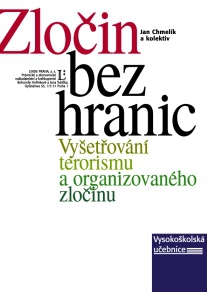 Zločin bez hranic. Vyšetřování terorismu a organiz.zločinu