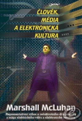 Člověk, média a elektronická kultura