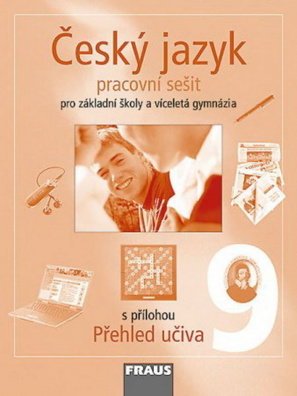 Český jazyk 9 pro ZŠ a VG - pracovní sešit s přílohou