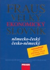 Fraus Velký ekonomický slovník německo-český česko-německý