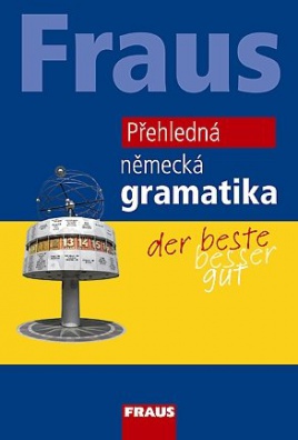 Fraus Přehledná německá gramatika, 2.vyd.