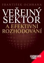 Veřejný sektor a efektivní rozhodování