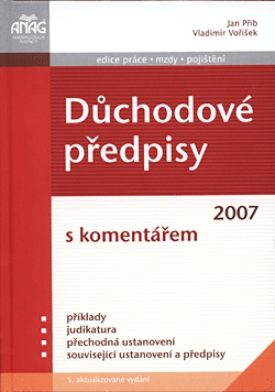 Důchodové předpisy s komentářem 2007