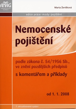 Nemocenské pojištění s komentářem a příklady 2008