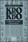 Kdo byl kdo - světoví a čeští ekonomové