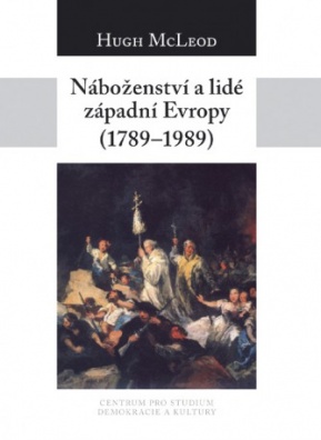 Náboženství a lidé západní Evropy (1789-1989)