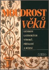 Moudrost věků - lexikon latinských výroků, přísloví a rčení