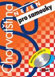 Chorvatština nejen pro samouky + 2 audio CD