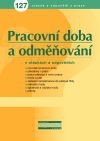 Pracovní doba a odměňování v otázkách a odpovědích