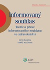 Informovaný souhlas Teorie a praxe IS ve zdravotnictví