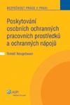 Poskytování osobních ochr.prac. prostředků a ochr. nápojů