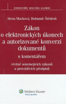 Zákon o elektronických úkonech a autorizované konverzi dokumentů s komentářem