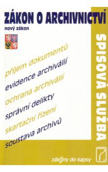 Zákon o archivnictví,spisová služba