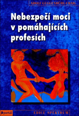 Nebezpečí moci v pomáhajících profesích