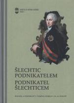 Šlechtic podnikatelem, podnikatel šlechticem