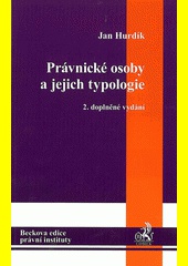 Právnické osoby a jejich typologie 2.vyd.