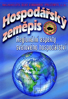 Hospodářský zeměpis. Regionální aspekty svět. hospodářství