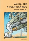 Válka, mír a politická moc