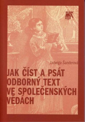 Jak číst a psát odborný text ve společenských vědách