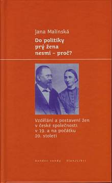 Do politiky prý žena nesmí - proč?