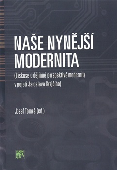 Naše nynější modernita