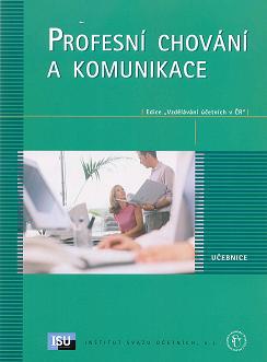 Profesní chování a komunikace - učebnice, 2. vydání