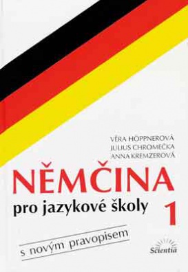 Němčina pro jazykové školy 1 (s novým pravopisem)