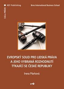 Evropský soud pro lidská práva a jeho vybr. rozh. týk. se ČR