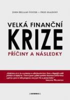 Velká finanční krize: príčiny a následky