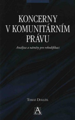 Koncerny v komunitárním právu, analýza a náměty pro rekodifikaci