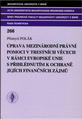 Úprava mezinárodní právní pomoci v trestních věcech v rám.EU