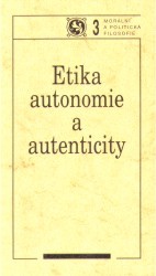 Etika autonomie a autenticity