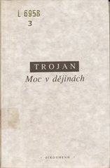 Trojan-Moc v dějinách