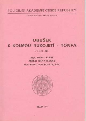 Obušek s kolmou rukojetí - TONFA (I. a II. díl)