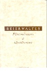 Beierwaltes - Platonismus a idealismus