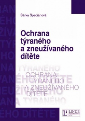 Ochrana týraného a zneužívaného dítěte