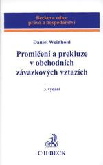 Promlčení a prekluze v obchodních závazkových vztazích, 3. vydání