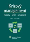 Krizový management. Hrozby, krize, příležitosti